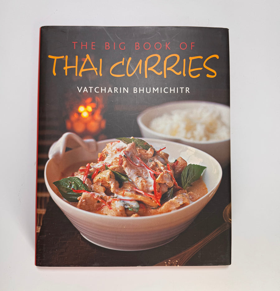 The Big Book of Thai Curries (Vatcharin Bhumichitr)