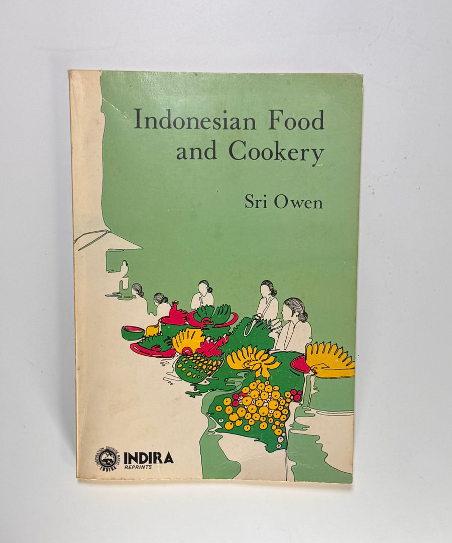 Indonesian Food and Cookery (Sri Owen)