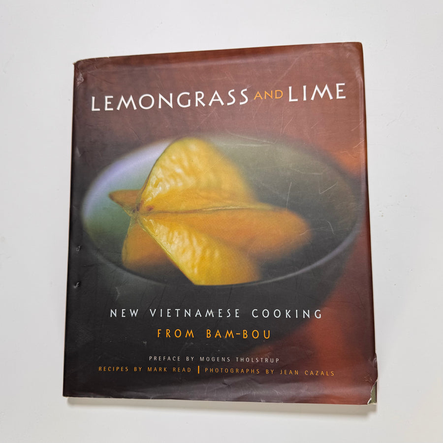 Lemongrass and Lime – New Vietnamese Cooking from Bam-Bou (Mark Read)