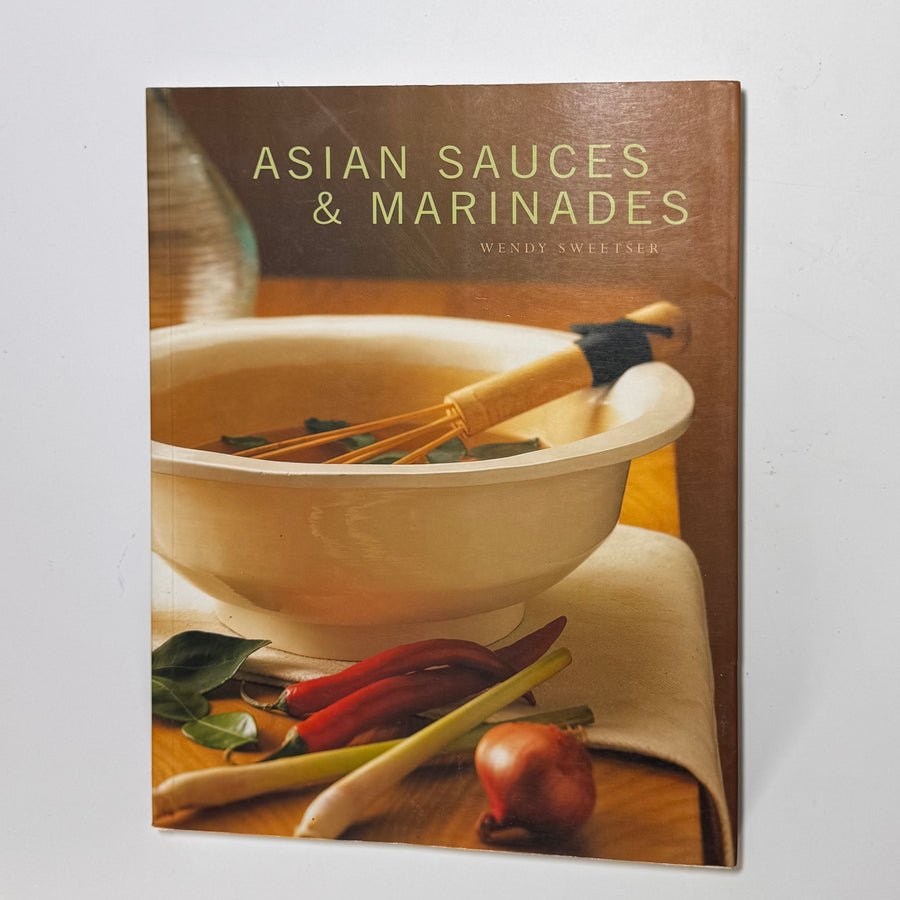 Asian Sauces & Marinades (Wendy Sweetser)