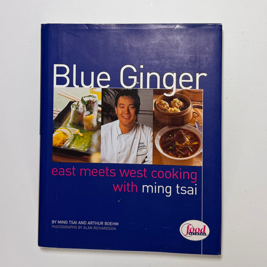 Blue Ginger - east meets west cooking (Ming Tsai and Arthur Boehm)
