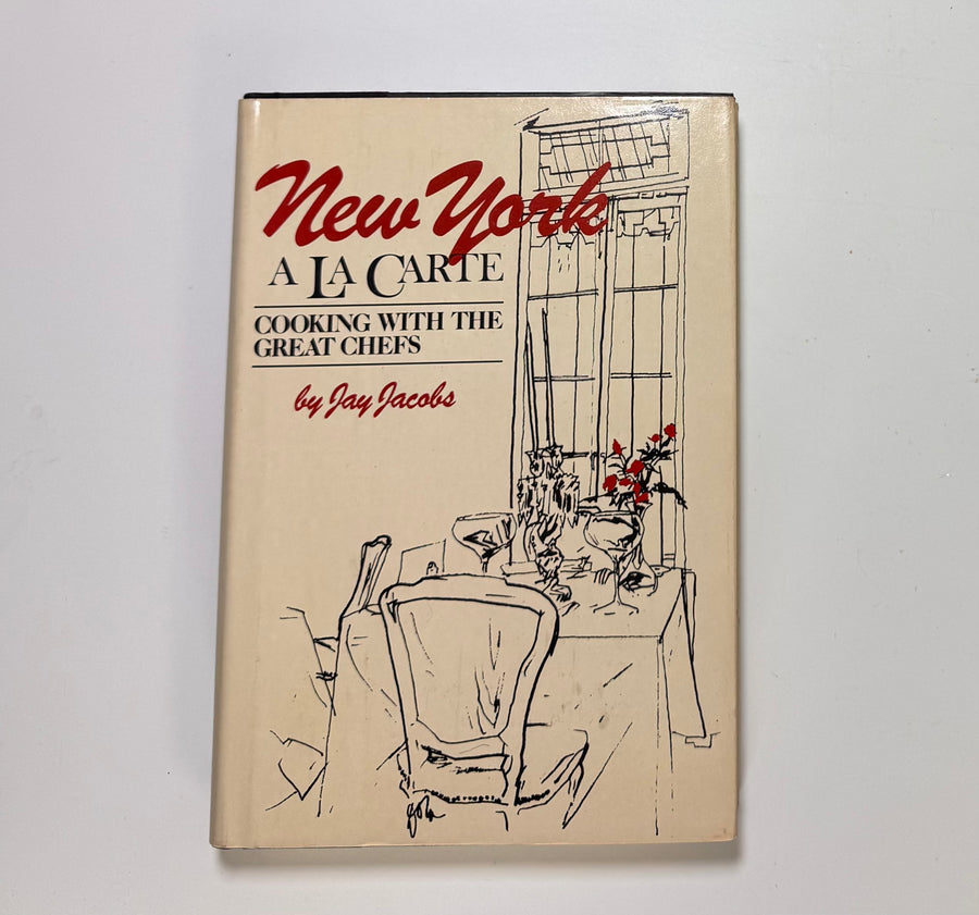 New York A La Carte – Cooking with the Great Chefs (Jay Jacobs)
