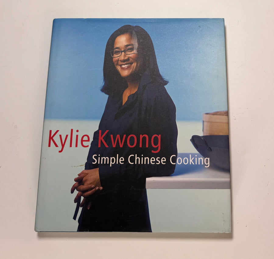 Simple Chinese Cooking (Kylie Kwong)