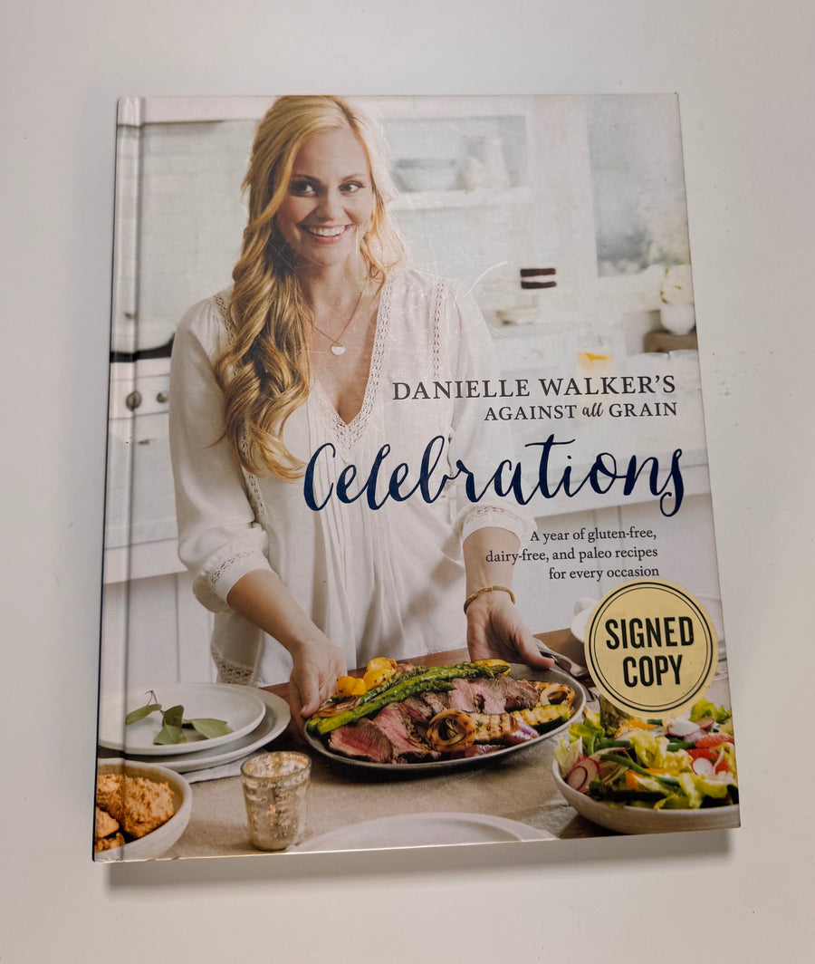Danielle Walker’s Against all Grain Celebrations – A year of gluten-free, dairy-free, and paleo recipes for every occasion (Danielle Walker)