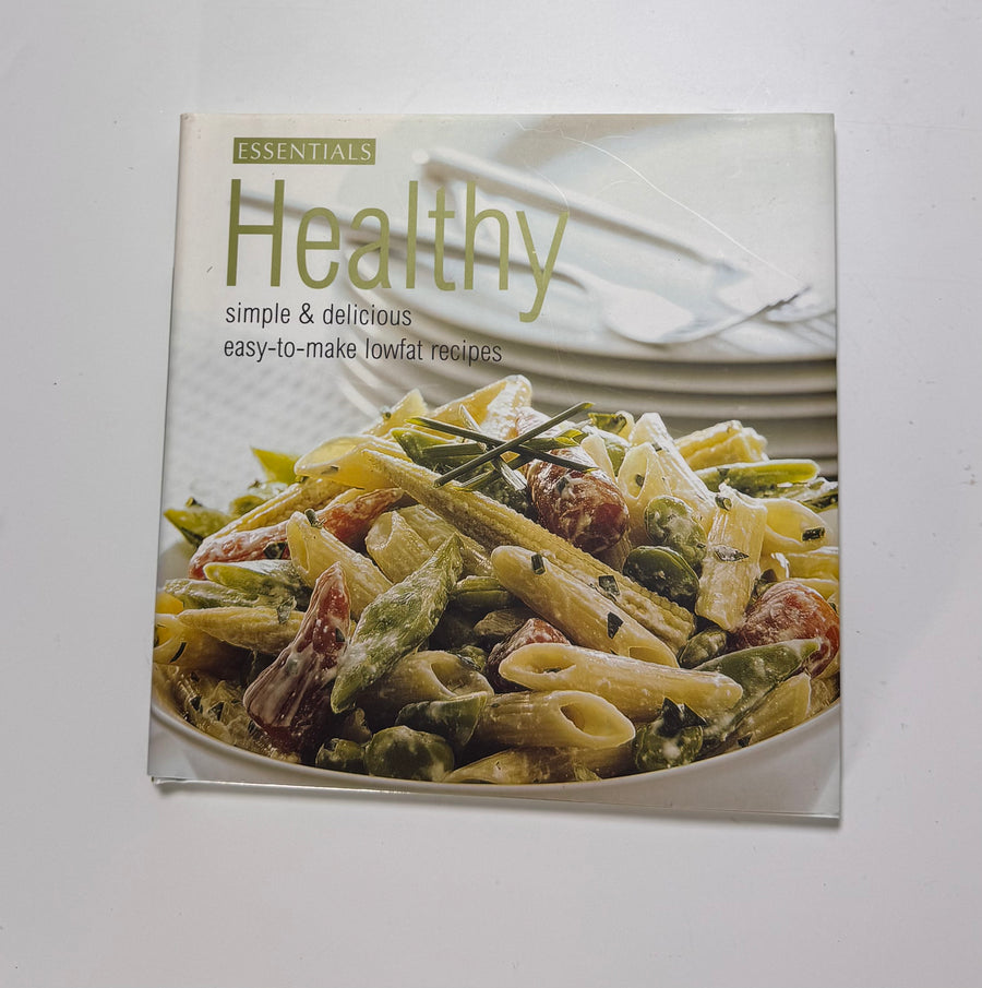 Essentials Healthy – simple & delicious easy-to-make lowfat recipes
