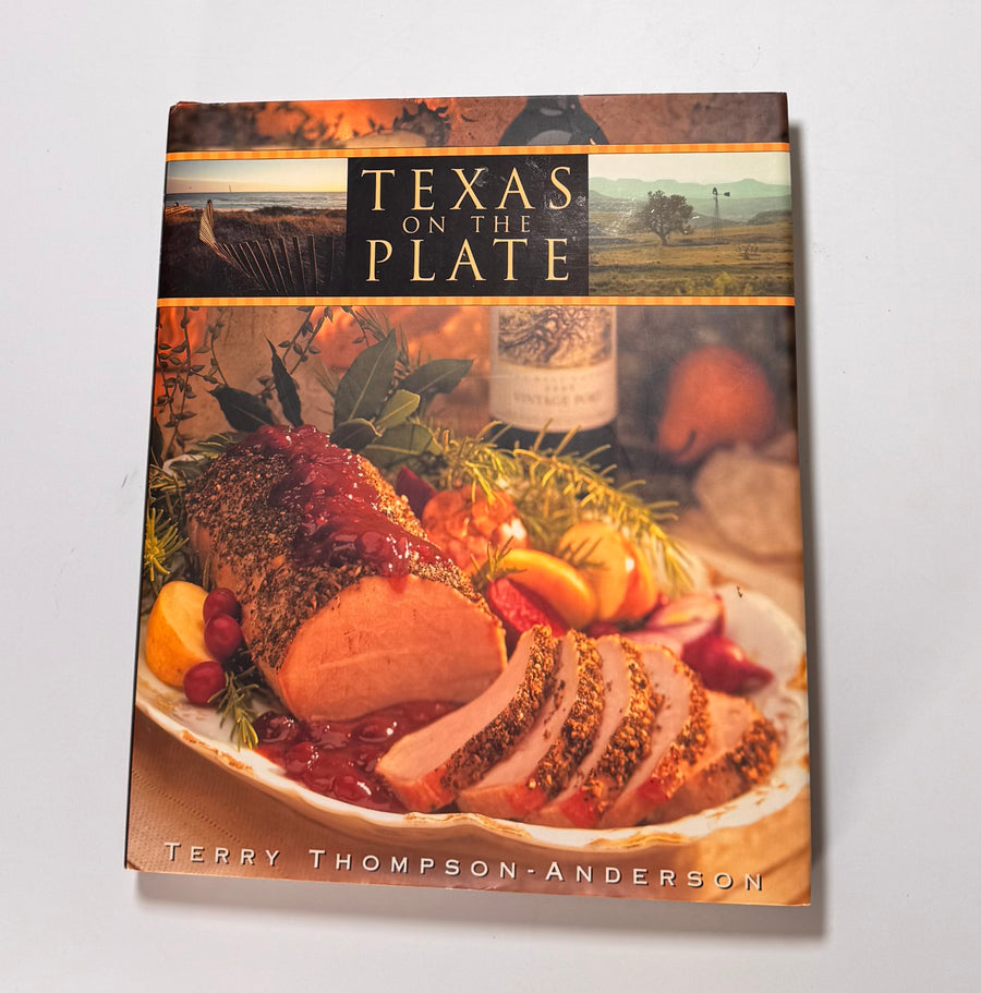 Texas on the Plate (Terry Thompson-Anderson)