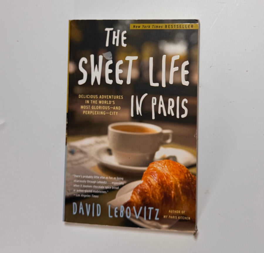 The Sweet Life in Paris (Daivd Lebovitz)