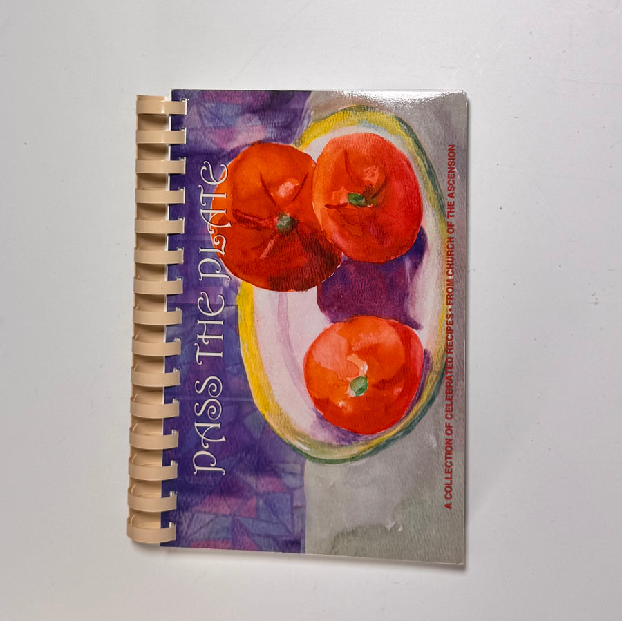 Pass the Plate – A Collection of Celebrated Recipes  (Episcopal Church of the Ascension, Clearwater FL)