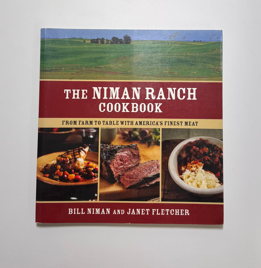 The Niman Ranch Cookbook – from farm to table with America’s finest meat   Bill Niman and Janet Fletcher 