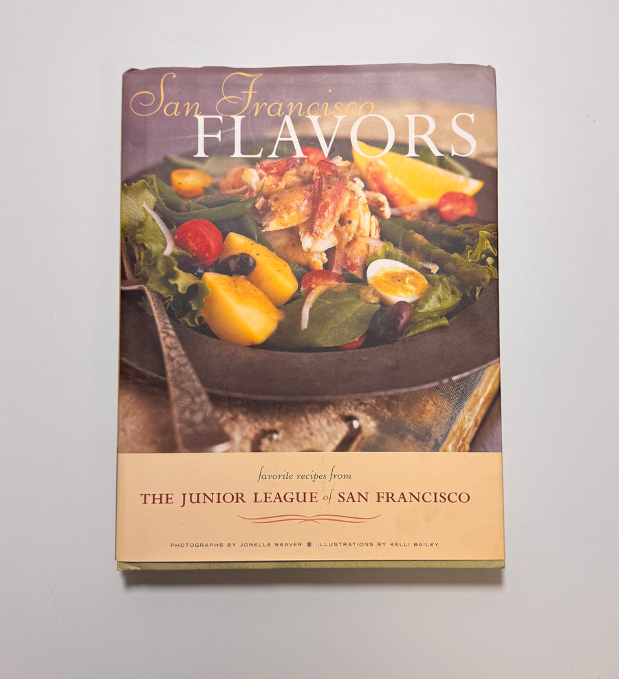 San Francisco Flavors (The Junior League of San Francisco)