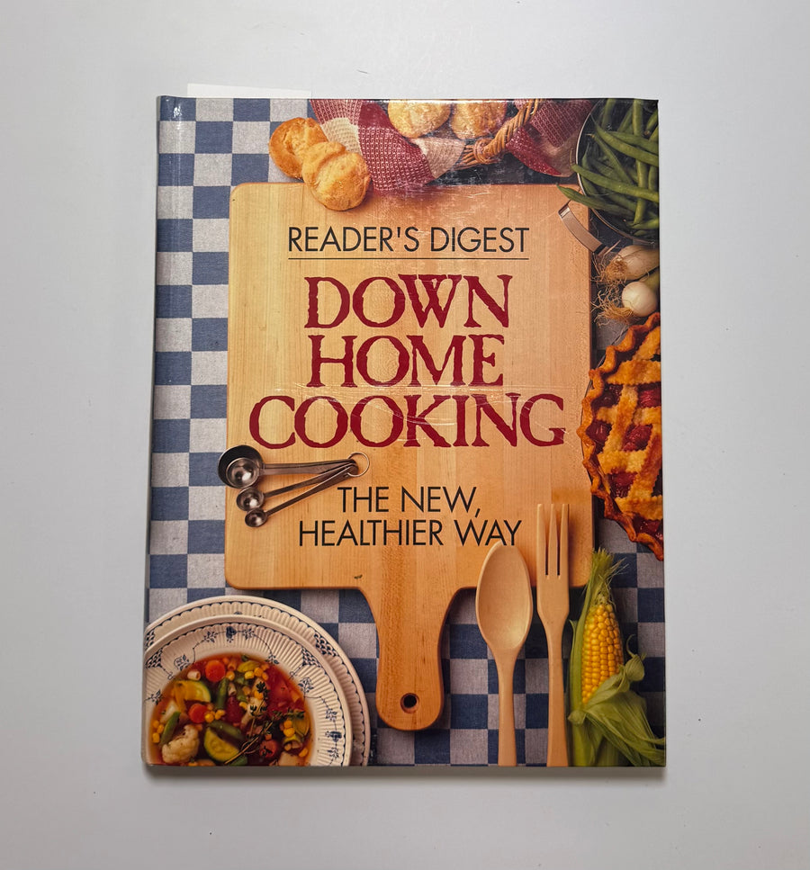 Down Home Cooking – The New, Healthier Way (Reader's Digest)
