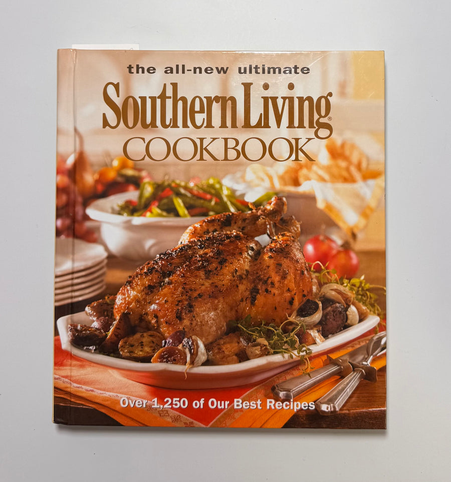 The all-new ultimate Southern Living Cookbook – over 1,250 of our best recipes (Oxmoor House)