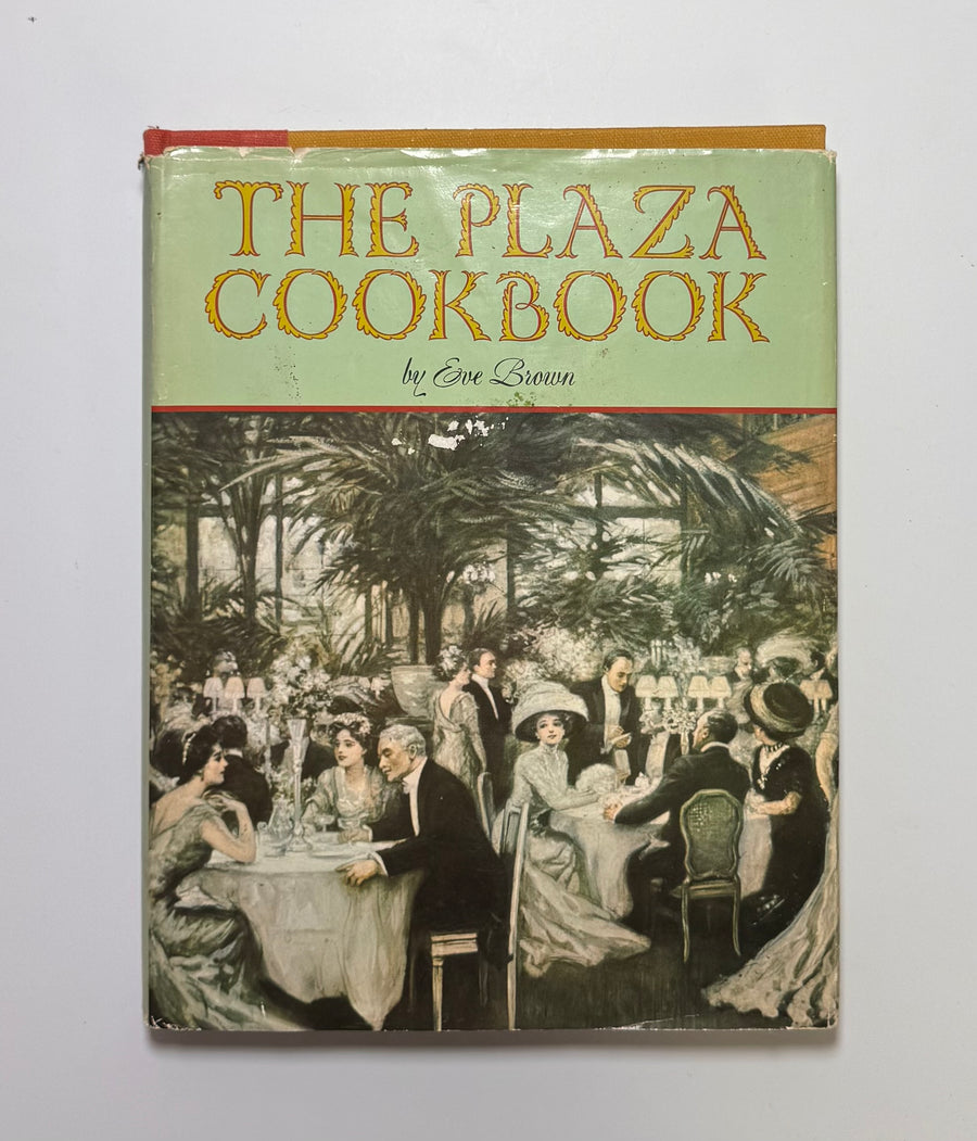 The Plaza Cookbook (Eve Brown)