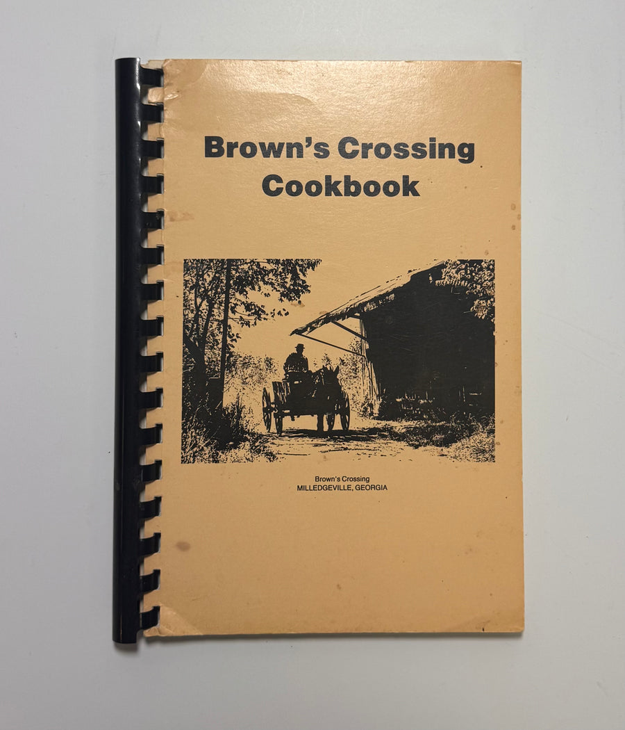 Brown’s Crossing Cookbook – Milledgeville GA (Carol and Carole S. Sirmans)