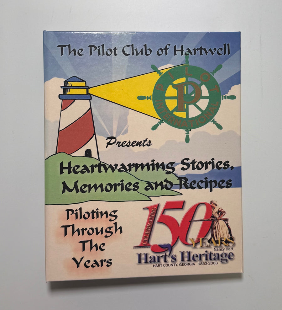 The Pilot Club of Hartwell Presents Heartwarming Stories, Memories and Recipes – Piloting Through the Years
