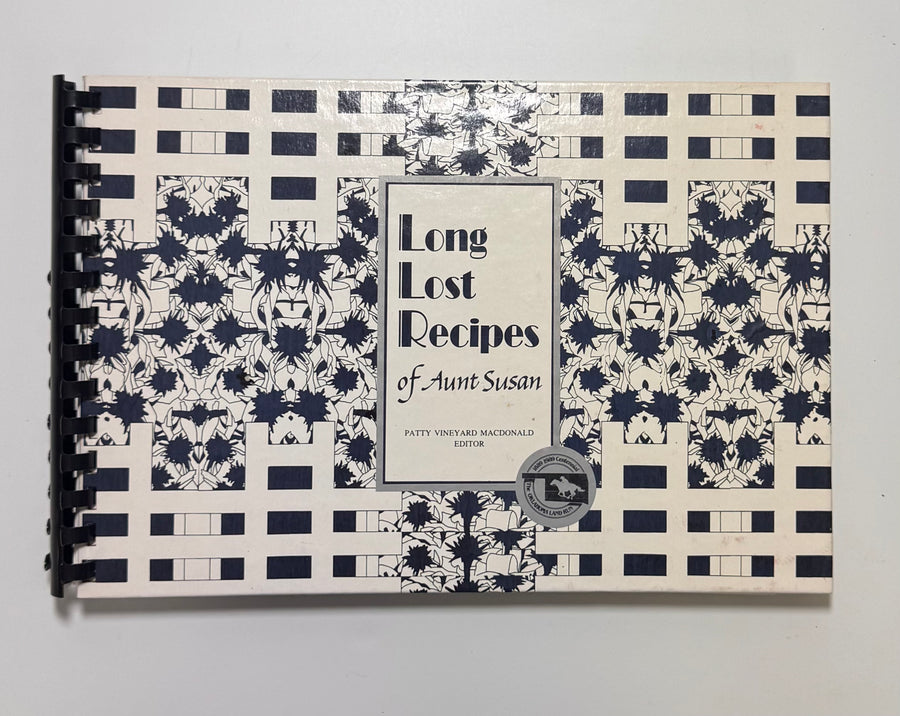 Long Lost Recipes of Aunt Susan (Patty Vineyard MacDonald Editor)