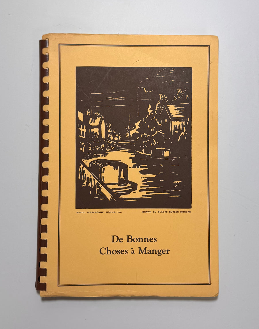 De Bonnes Choses a Manger – Good Things to Eat  (St. Matthew’s Guild, Houma, Terrebonne Parish, La.)