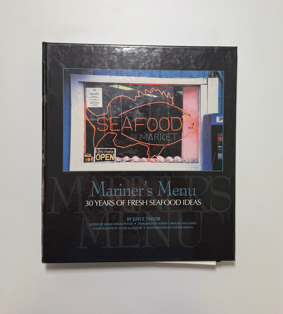 Mariner’s Menu – 30 Years of Fresh Seafood Ideas (Joyce Taylor)