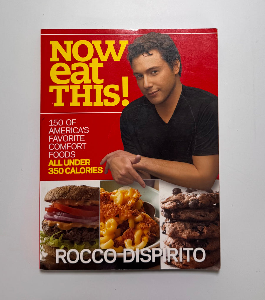 Now eat this!  (Rocco Dispirito)