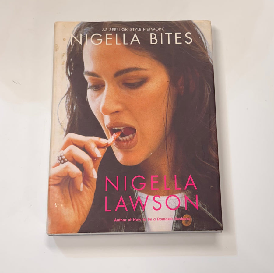 Nigella Bites  - From Family Meals to Elegant Dinners – Easy, Delectable Recipes for Any Occasion (Nigella Lawson)