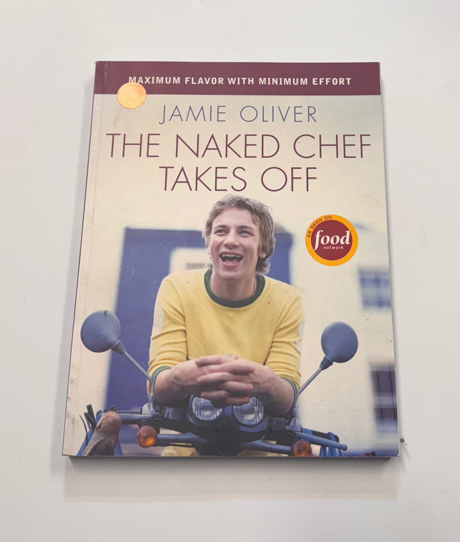 The Naked Chef Takes Off (Jamie Oliver)