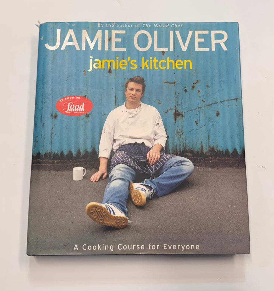 Jamie’s Kitchen – A Cooking Course for Everyone (Jamie Oliver)