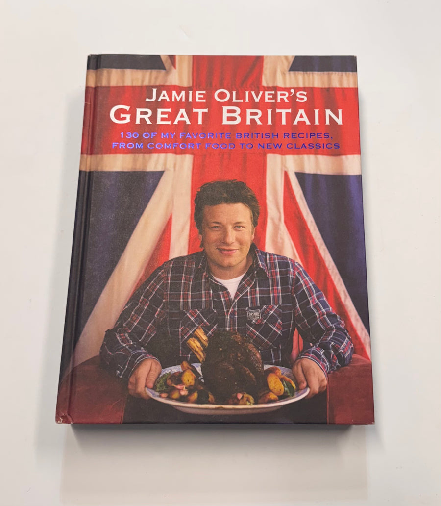 Jamie Oliver’s Great Britain – 130 of my favorite British recipes, from comfort food to new classics (Jamie Oliver)