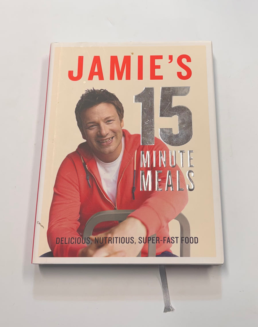 Jamie’s 15 Minute Meals – Delicious, Nutritious, Super-fast Food (Jamie Oliver)