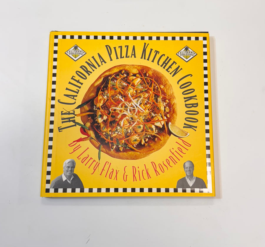 The California Pizza Kitchen Cookbook (Larry Flax and Rick Rosenfield)