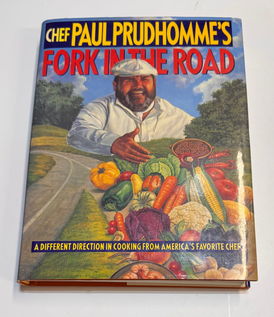 Chef Paul Prudhomme’s Fork in the Road (Paul Prudhomme)