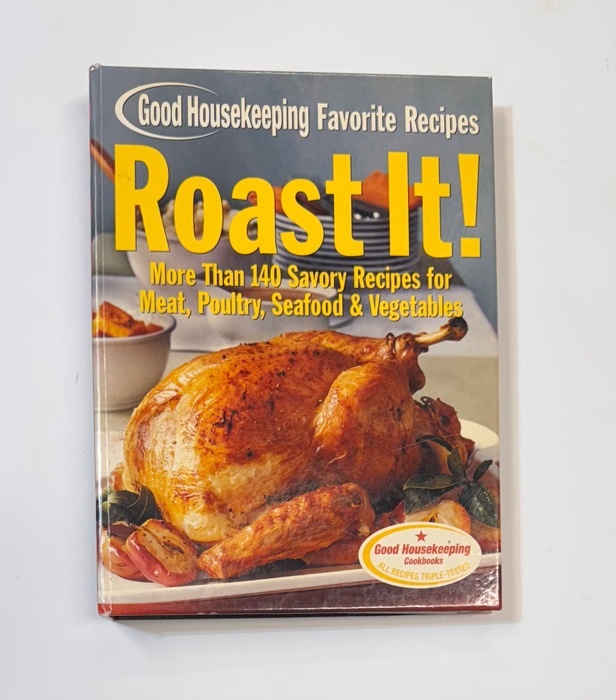 Good Housekeeping Favorite Recipes Roast It!