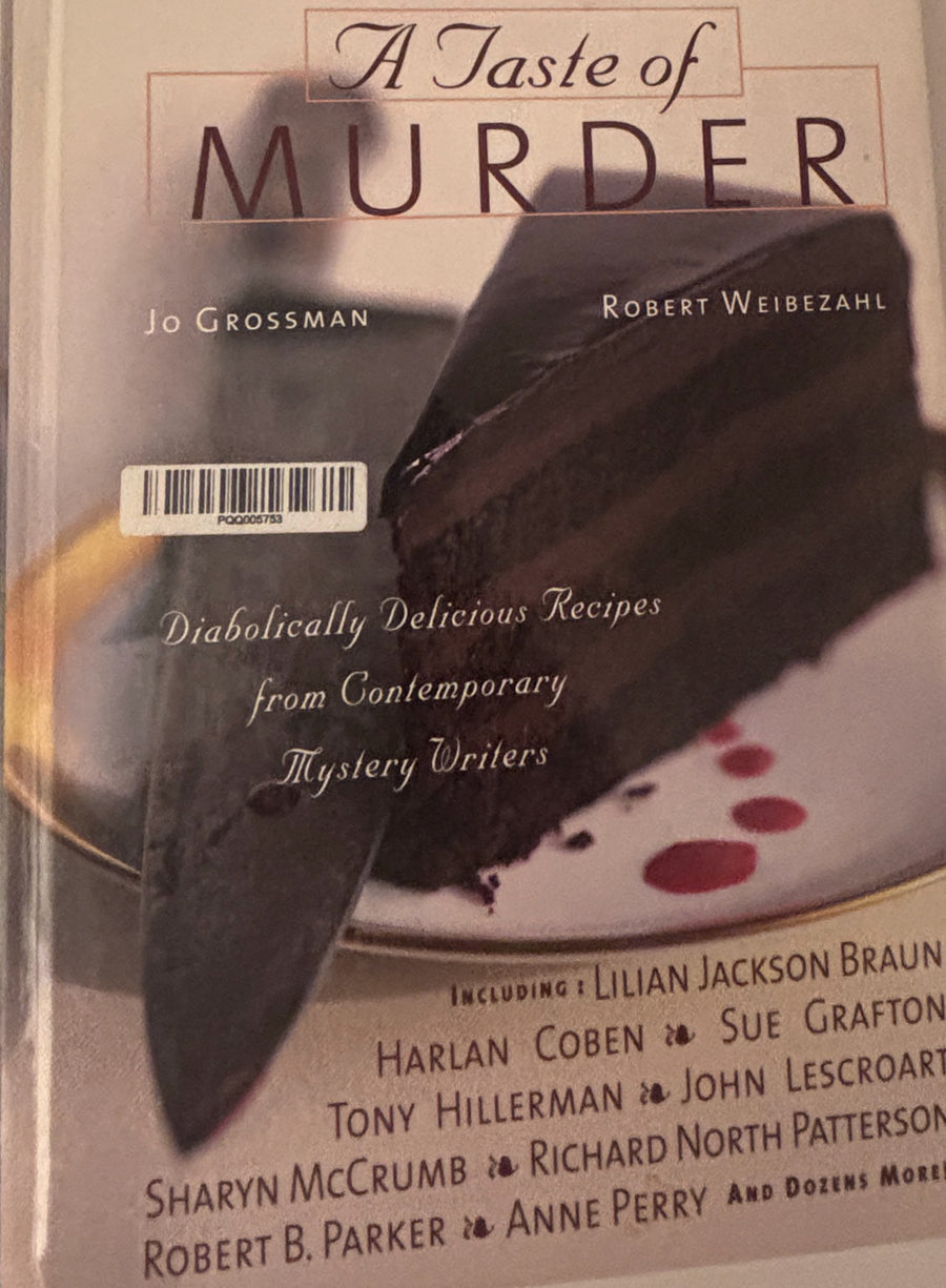 A Taste of Murder - Diabolically Delicious Recipes from Contemporary Mystery Writers Cookboo byk Jo Grossman and Robert Weibezahl