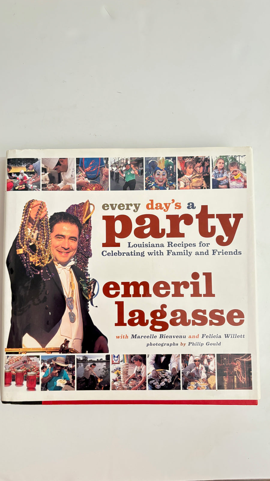 Every day's a Party - Louisiana Recipes for Celebrating with Family & Friends Emeril Lagasse
