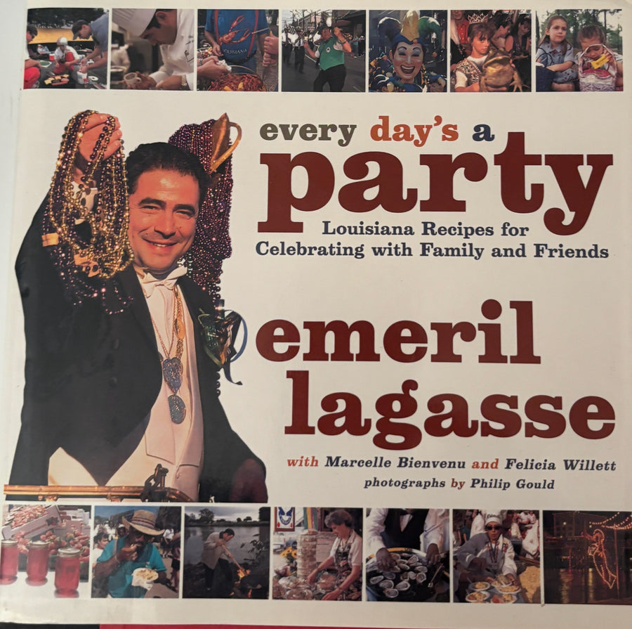 Every Day's a Party Cookbook - Louisiana's Celebrations for Family and Friends