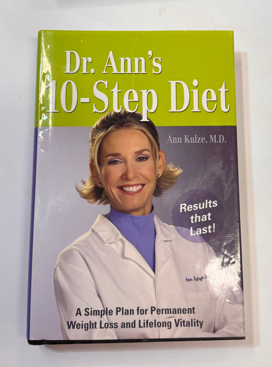Dr. Ann’s 10-Step Diet (Ann Kulze, M. D.)