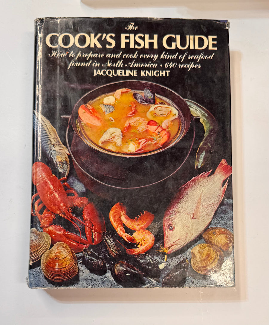 The Cook’s Fish Guide – how to prepare and cook every kind of seafood found in North America – 640 recipes&nbsp; (Jacqueline Knight)