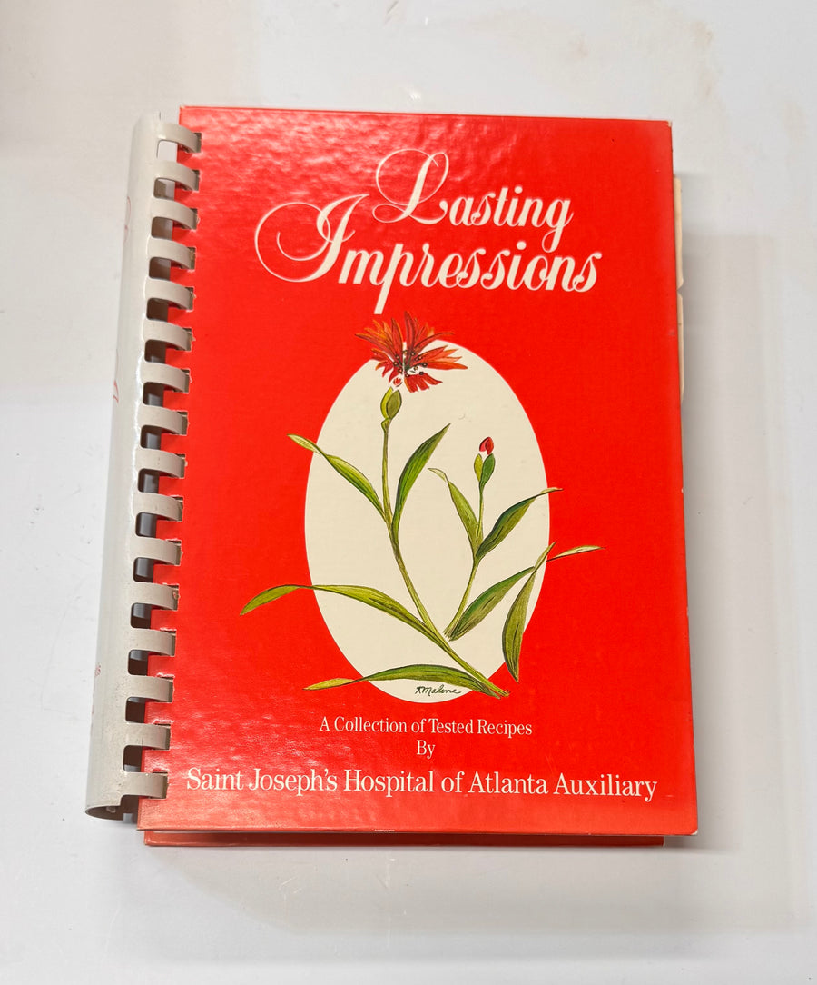 Lasting Impressions – A Collection of Tested Recipes&nbsp; (Saint Joseph’s Hospital of Atlanta Auxiliary)&nbsp;