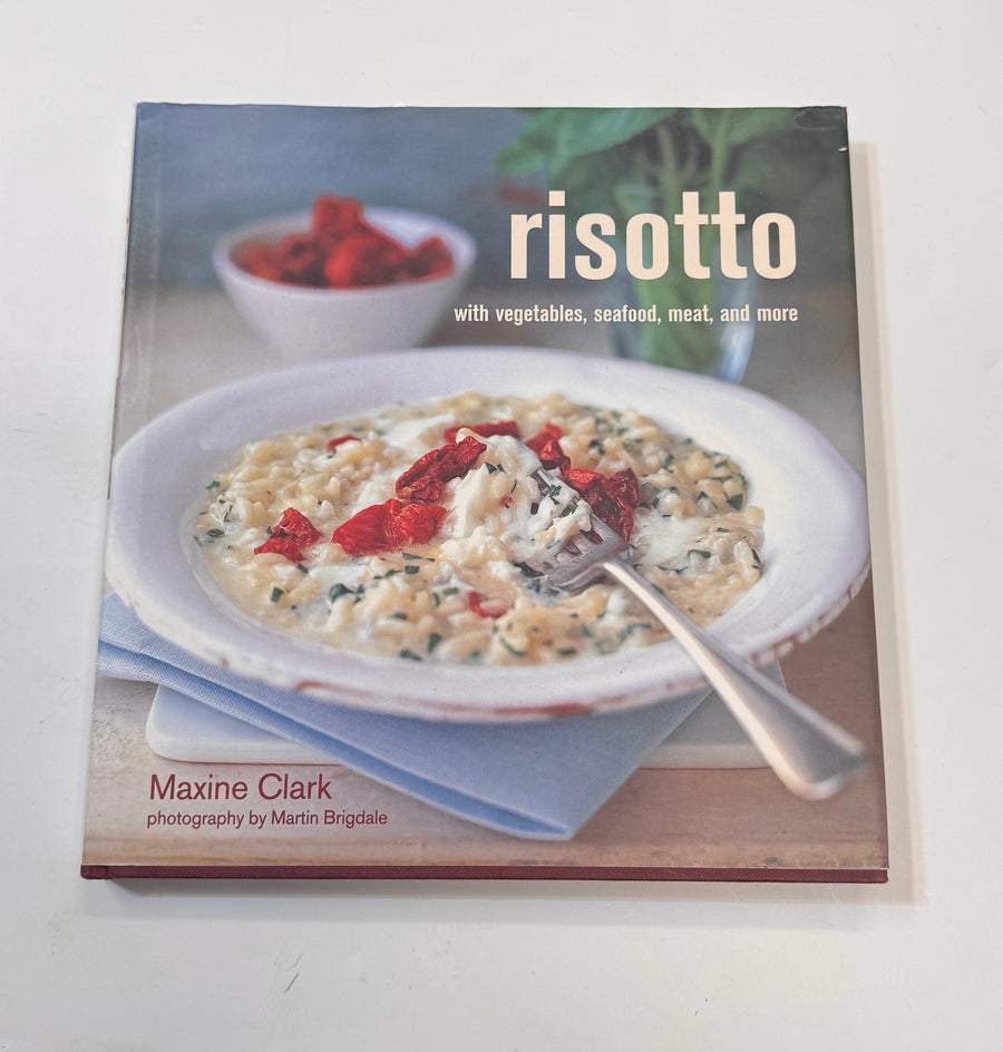 Risotto with vegetables, seafood, meat and more (Maxine Clark)