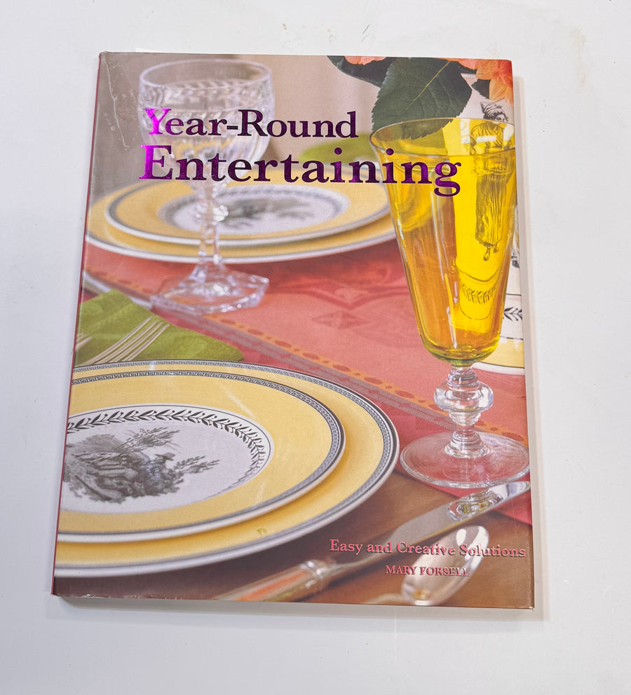 Year-Round Entertaining (Mary Forsell)