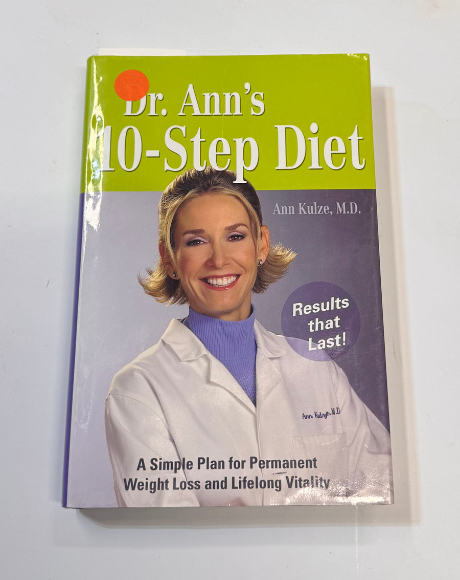 Dr. Ann’s 1-Step Diet (Ann Kulze, M. D.)