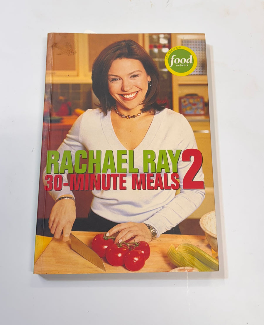 Rachel Ray 30-Minute Meals 2