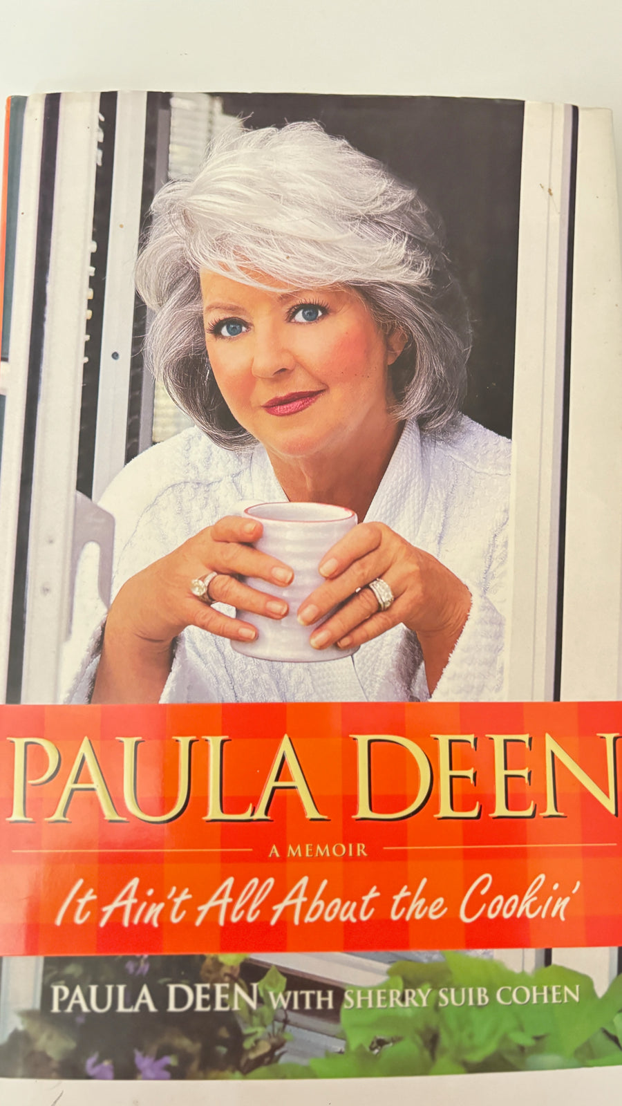 It Ain't All About Cookin' by Paula Dean - A Memoir