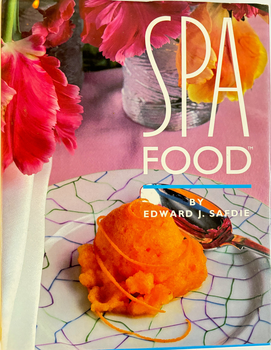 Spa Food by Edward J. Safdie
