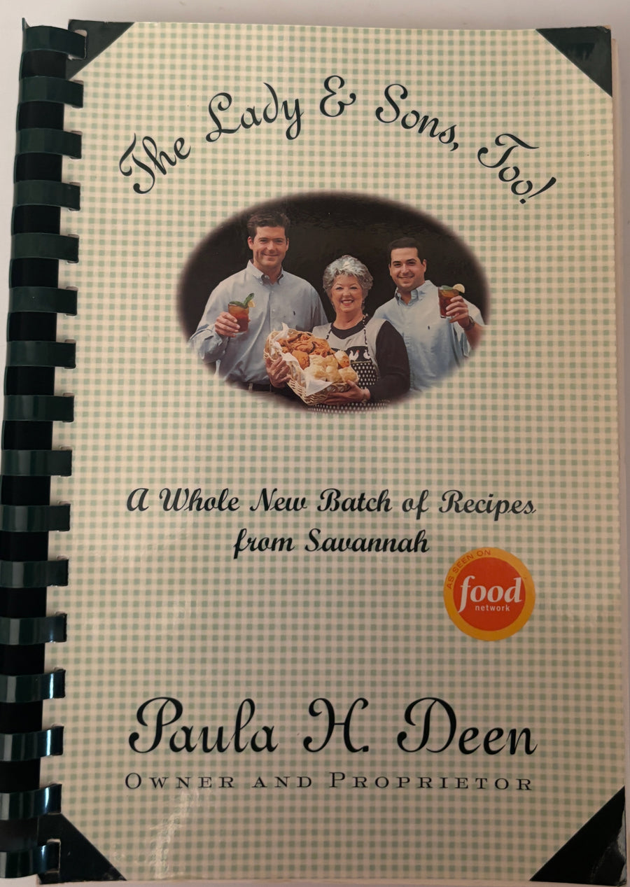 The Lady & Sons, Too! - A Whole Batch of Recipes from Savannah - Paula Deenn
